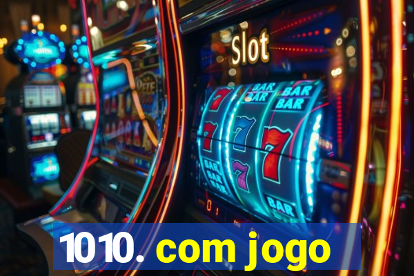 1010. com jogo